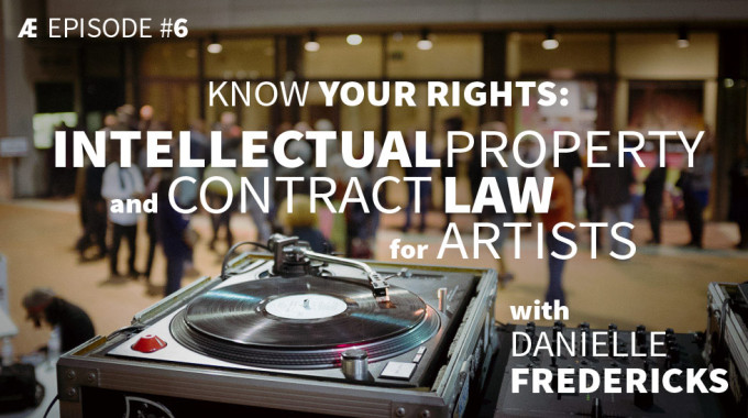 Intellectual Property And Contract Law With Danielle Fredericks